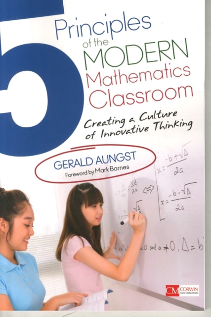 Book cover of: 5 Principles of the Modern Mathematics Classroom. By: Gerald W. Aungst