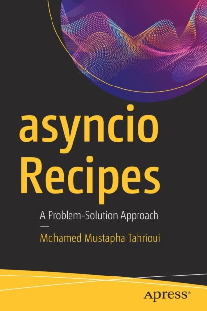Book cover of: asyncio Recipes. By: Mohamed Mustapha Tahrioui