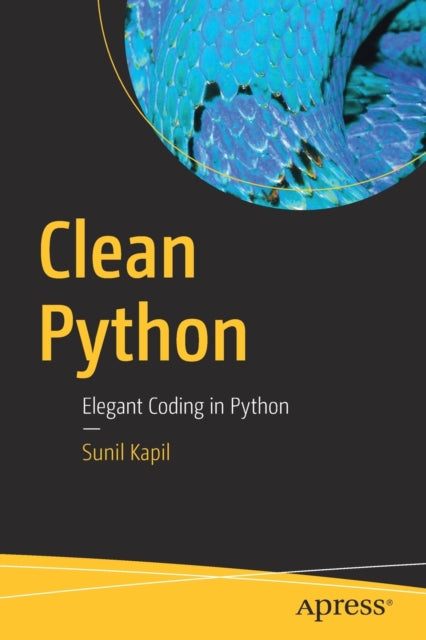 Book cover of: Clean Python. By: Sunil Kapil