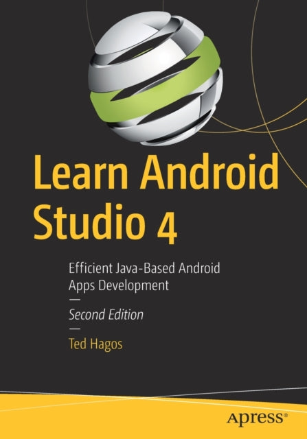 Book cover of: Learn Android Studio 4. By: Ted Hagos