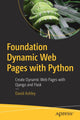Book cover of: Foundation Dynamic Web Pages with Python. By: David Ashley