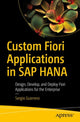 Book cover of: Custom Fiori Applications in SAP HANA. By: Sergio Guerrero