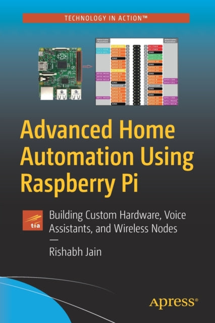 Book cover of: Advanced Home Automation Using Raspberry Pi. By: Rishabh Jain