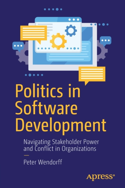 Book cover of: Politics in Software Development. By: Peter Wendorff