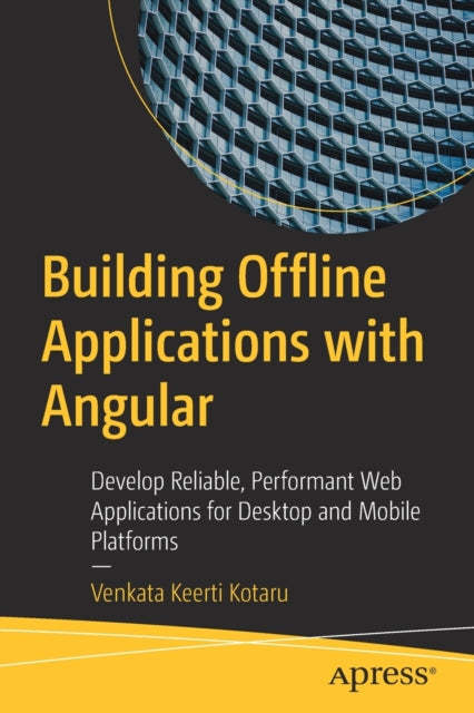 Book cover of: Building Offline Applications with Angular. By: Venkata Keerti Kotaru