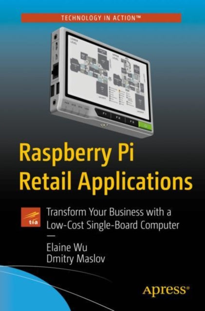Book cover of: Raspberry Pi Retail Applications. By: Elaine Wu