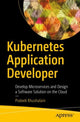 Book cover of: Kubernetes Application Developer. By: Prateek Khushalani