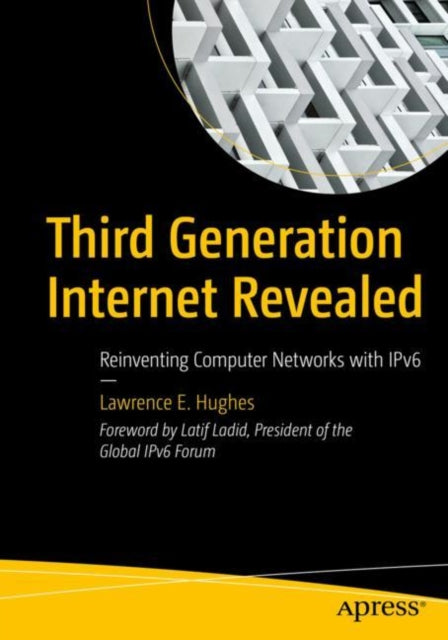 Book cover of: Third Generation Internet Revealed. By: Lawrence E. Hughes