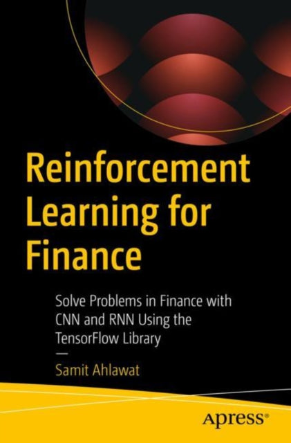 Book cover of: Reinforcement Learning for Finance. By: Samit Ahlawat