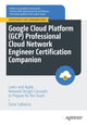 Book cover of: Google Cloud Platform (GCP) Professional Cloud Network Engineer Certification Companion. By: Dario Cabianca