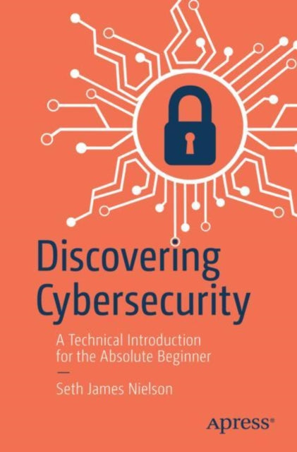 Book cover of: Discovering Cybersecurity. By: Seth Nielson