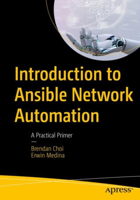 Book cover of: Introduction to Ansible Network Automation. By: Erwin Medina