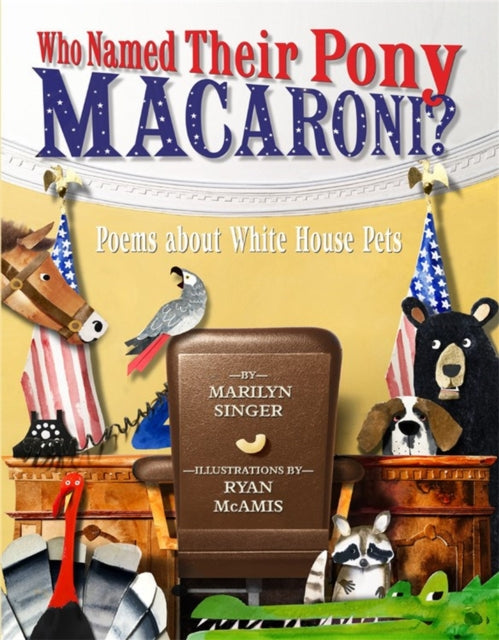 Book cover of: Who Named Their Pony Macaroni?. By: Marilyn Singer
