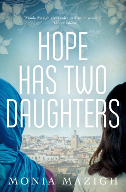Book cover of: Hope Has Two Daughters. By: Monia Mazigh