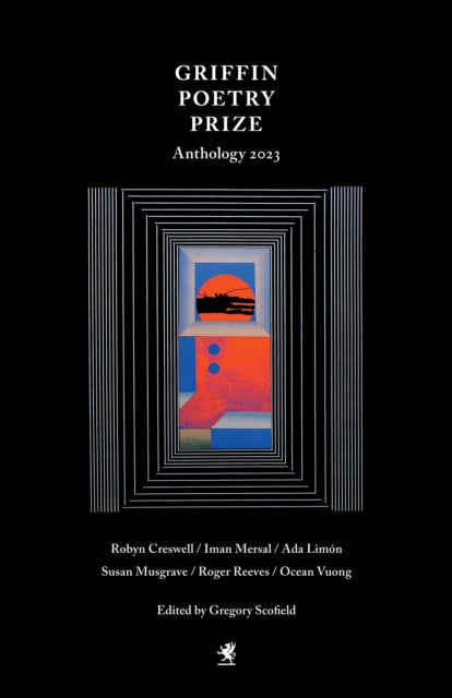 Book cover of: 2023 Griffin Poetry Prize Anthology. By: Gregory A. Scofield