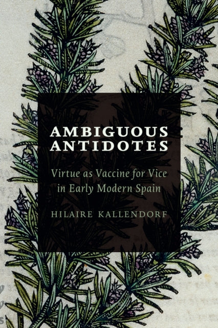 Book cover of: Ambiguous Antidotes. By: Hilaire Kallendorf