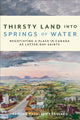 Book cover of: Thirsty Land Into Springs of Water. By: Brooke Kathleen Brassard