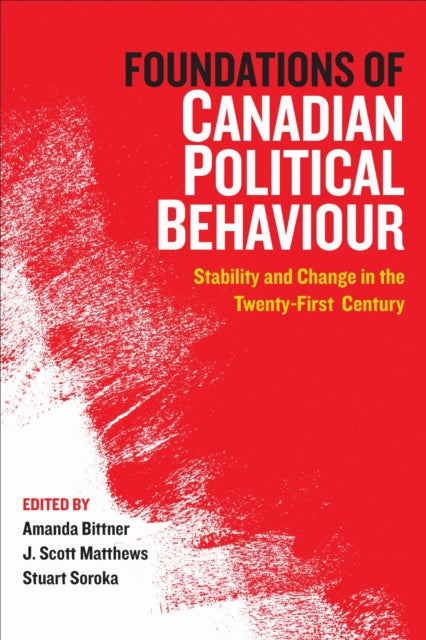 Book cover of: Foundations of Canadian Political Behaviour. By: Amanda Bittner