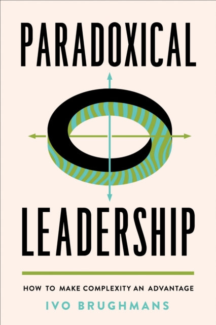 Book cover of: Paradoxical Leadership. By: Ivo Brughmans