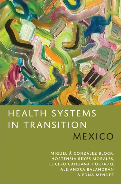 Book cover of: Health Systems in Transition. By: Miguel Á González Block