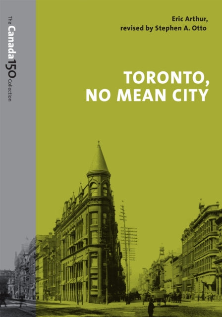 Book cover of: Toronto, No Mean City. By: Eric Arthur