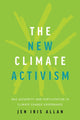 Book cover of: New Climate Activism. By: Jen Allan