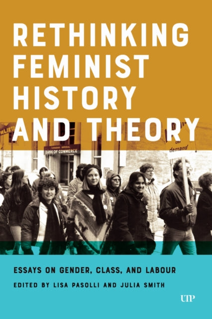 Book cover of: Rethinking Feminist History and Theory. By: Lisa Pasolli