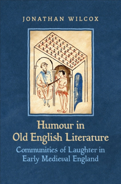 Book cover of: Humour in Old English Literature. By: Jonathan Wilcox