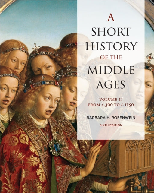 Book cover of: Short History of the Middle Ages, Volume I. By: Barbara Rosenwein