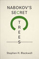 Book cover of: Nabokov's Secret Trees. By: Stephen H. Blackwell