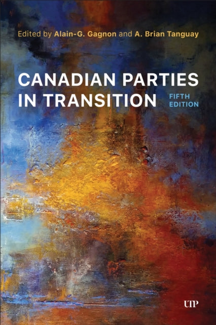 Book cover of: Canadian Parties in Transition, Fifth Edition