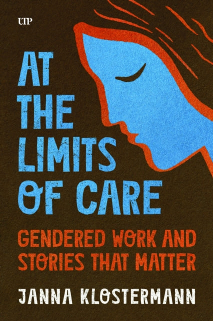Book cover of: At the Limits of Care