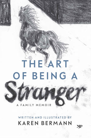 Art of Being a Stranger, A Family Memoir