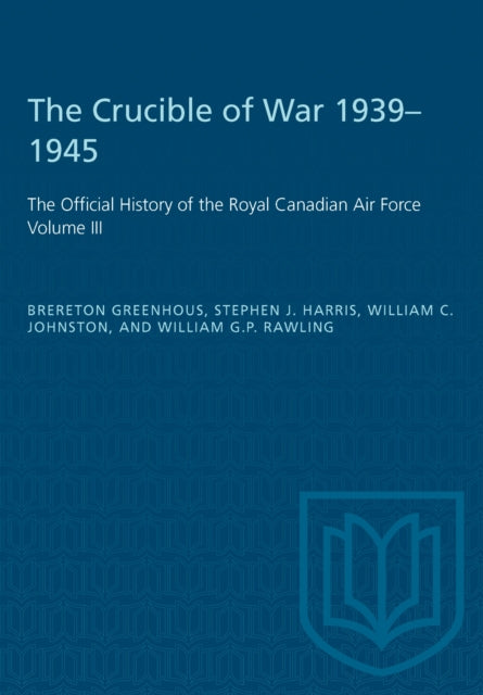 Book cover of: Crucible of War, 1939-1945. By: Brereton Greenhous