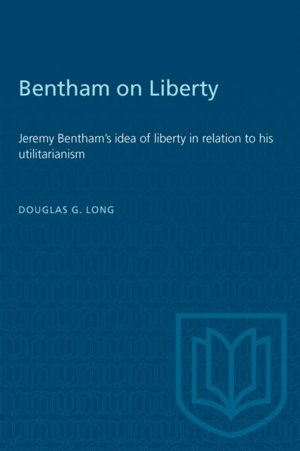 Book cover of: Bentham on Liberty. By: LONG