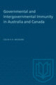 Book cover of: Governmental and Intergovernmental Immunity in Australia and Canada. By: MCNAIRN