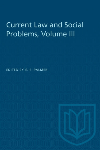 Book cover of: Current Law and Social Problems, Volume III. By: PALMER