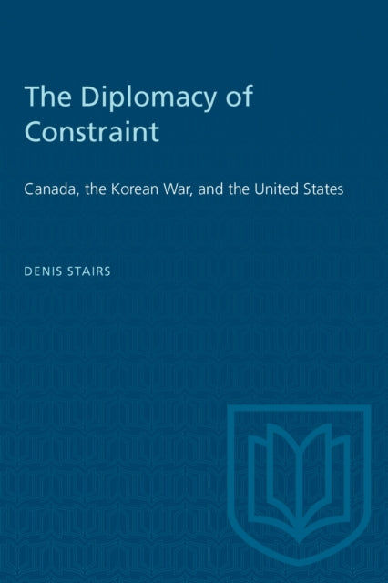 Book cover of: Diplomacy of Constraint. By: STAIRS