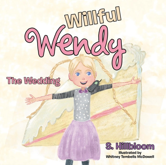 Book cover of: Willful Wendy. By: S. Hillbloom