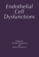 Book cover of: Endothelial Cell Dysfunctions. By: M. Simionescu