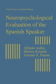 Book cover of: Neuropsychological Evaluation of the Spanish Speaker. By: Alfredo Ardila