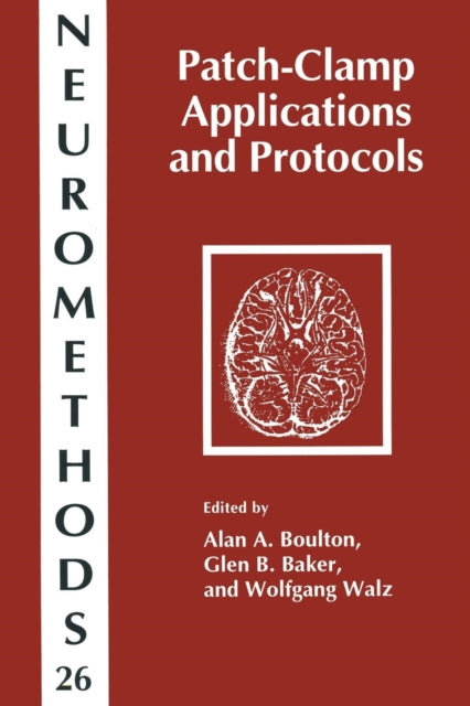 Book cover of: Patch-Clamp Applications and Protocols. By: Alan A. Boulton