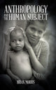 Book cover of: Anthropology and the Human Subject