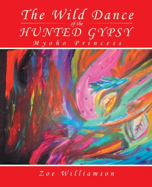 Book cover of: Wild Dance of the Hunted Gypsy. By: Zoe Williamson