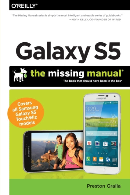 Book cover of: Galaxy S5 – The Missing Manual. By: Preston Gralla