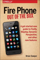 Book cover of: Fire Phone - Out of the Box. By: Brian Sawyer