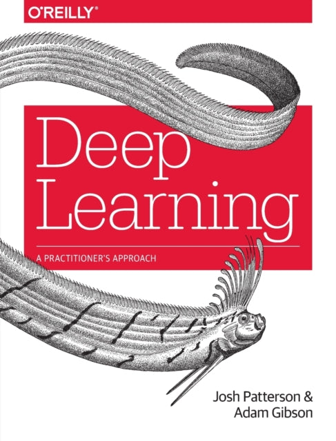 Book cover of: Deep Learning. By: Josh Patterson
