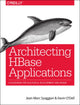 Book cover of: Architecting HBase Applications. By: Jean-Marc Spaggiari