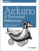 Book cover of: Arduino – A Technical Reference. By: J. M. Hughes