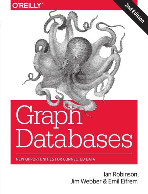 Book cover of: Graph Databases 2e. By: Ian Robinson